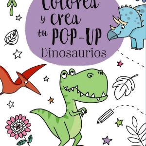 COLOREA Y CREA TU POP UP DINOSAURIOS