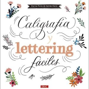 CALIGRAFIA Y LETTERING FÁCILES