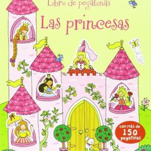 LAS PRINCESAS. LIBRO DE PEGATINAS