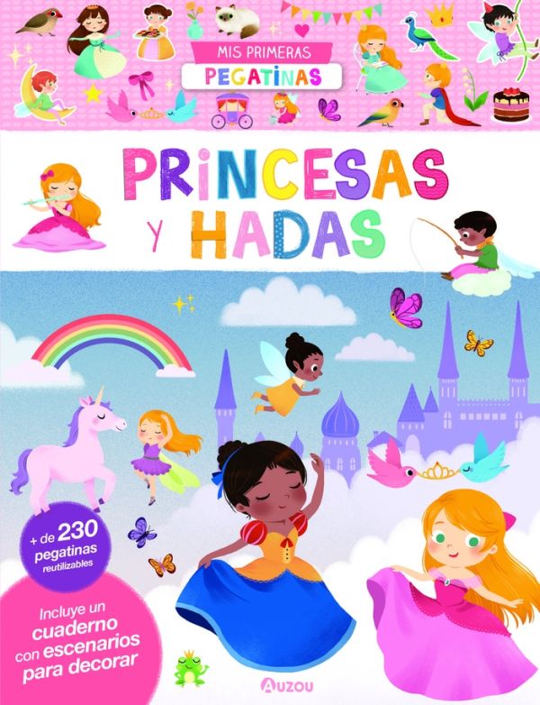 MI PRIMER LIBRO DE PAEGATINAS , PRINCESAS, Y HADAS