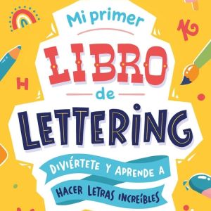 MI PRIMER LIBRO DE LETTERING