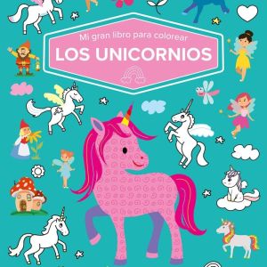 MI GRAN LIBRO PARA COLOREAR LOS UNICORNIOS