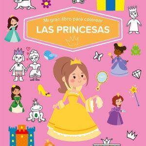 MI GRAN LIBRO PARA COLOREAR LAS PRINCESAS