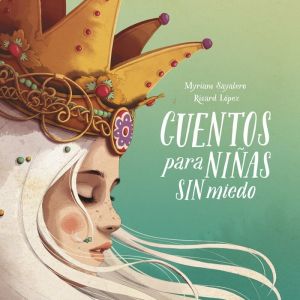 CUENTOS PARA NIÑAS SIN MIEDO