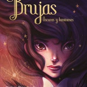 BRUJAS OSCURAS Y LUMINOSAS