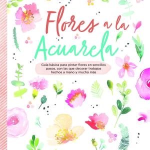 FLORES A LA ACUARELA