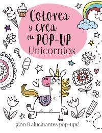 COLOREA Y CREA TU POP UP UNICORNIOS