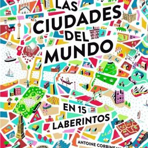 LAS CIUDADES DEL MUNDO EN 15 LABERINTOS