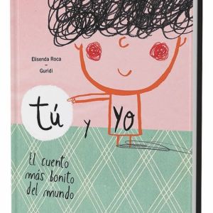 TÚ Y YO, EL CUENTO MÁS BONITO DEL MUNDO