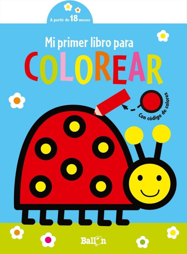 MI PRIMER LIBRO PARA COLOREAR MARIQUITA