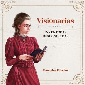 VISIONARIAS INVENTORAS DESCONOCIDAS