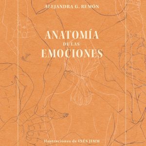 ANATOMIA DE LAS EMOCIONES