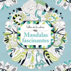 TALLER DE LA CALMA MANDALAS FASCINANTES