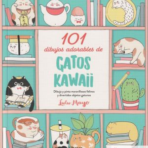 101 DIBUJOS ADORABLES DE GATOS KAWAII