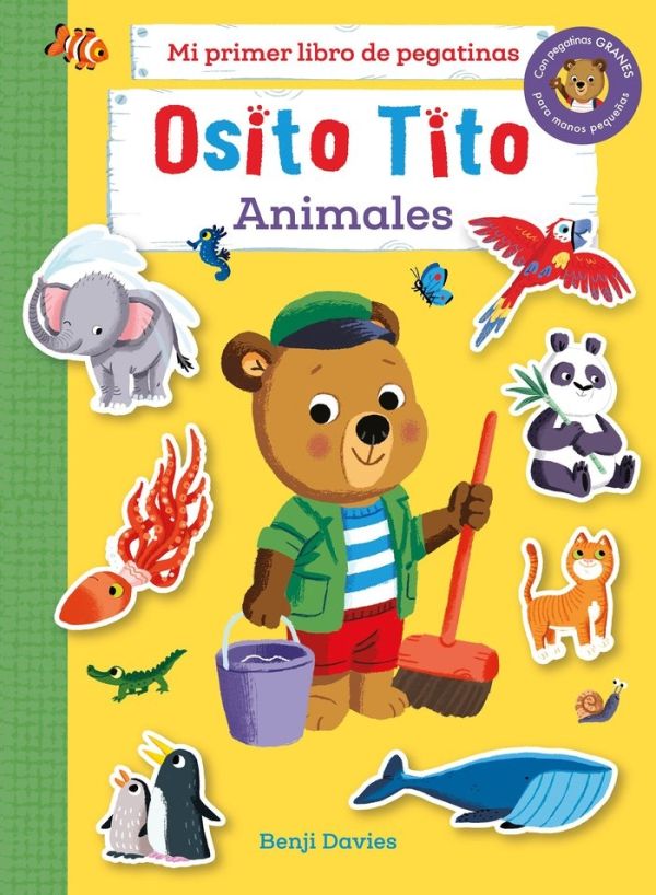 OSITO TITO MI PRIMER LIBRO DE PEGATINAS ANIMALES