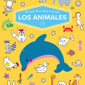 MI GRAN LIBRO PARA COLOREAR LOS ANIMALES