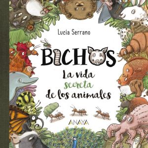 BICHOS, LA VIDA SECRETA DE LOS ANIMALES