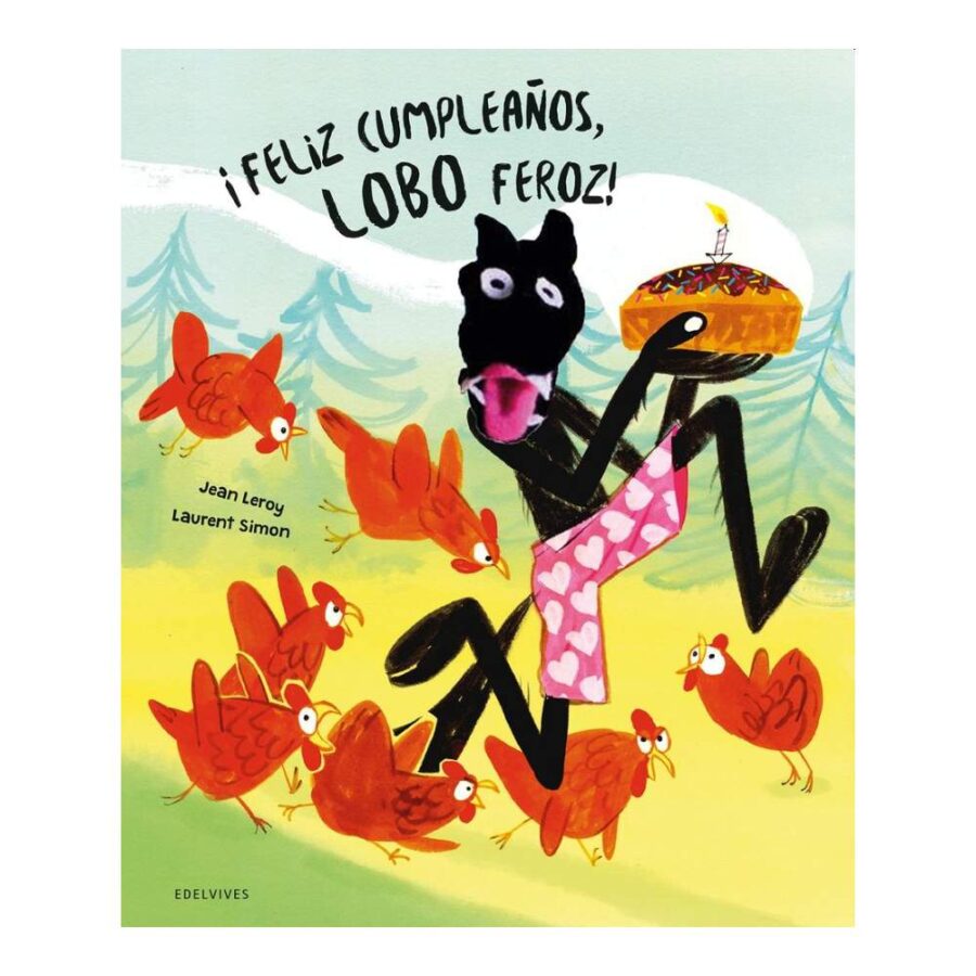 ¡Feliz Cumpleaños Lobo Feroz!